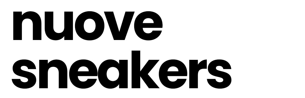 Bold black text 'nuove sneakers' on a white background — Italian phrase meaning 'new sneakers', typographic banner