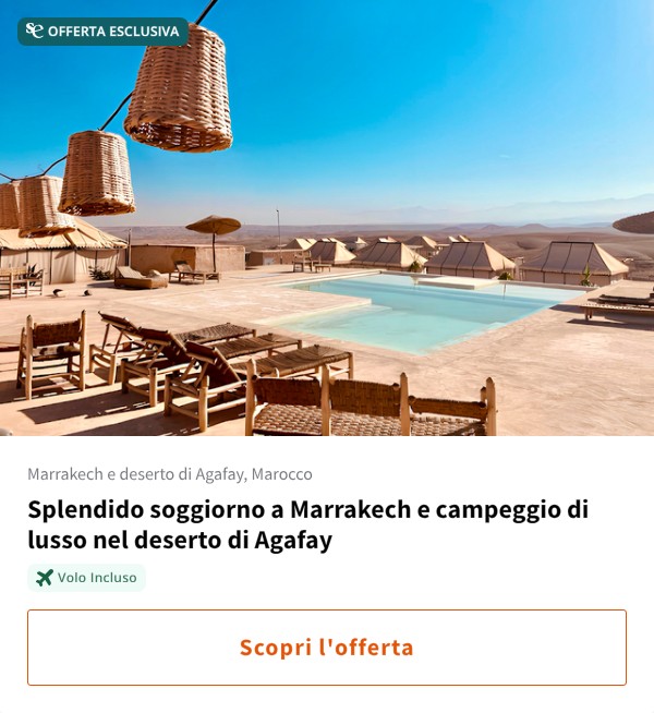 Splendido soggiorno a Marrakech e campeggio di lusso nel deserto di Agafay