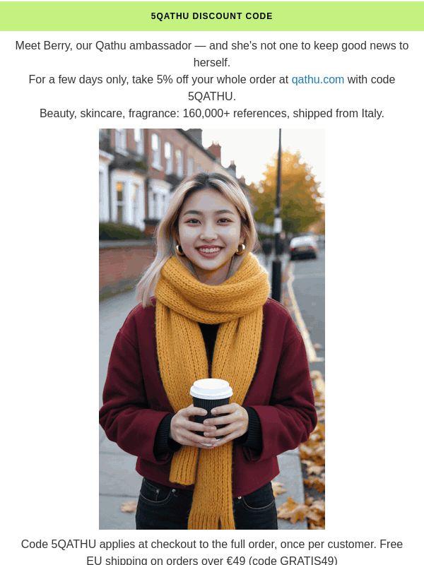 Berry has a little secret for you: 5% off at Qathu