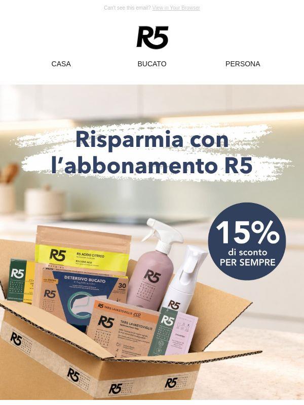 Risparmia con l'abbonamento R5