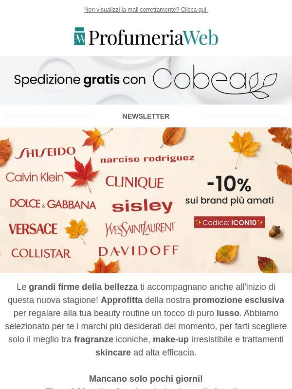 🍂 Ultimi giorni: -10% sui tuoi brand preferiti!