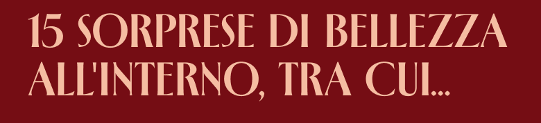 15 sorprese di bellezza all'interno, tra cui…