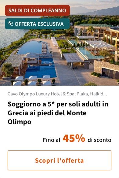 Soggiorno a 5* per soli adulti in Grecia ai piedi del Monte Olimpo