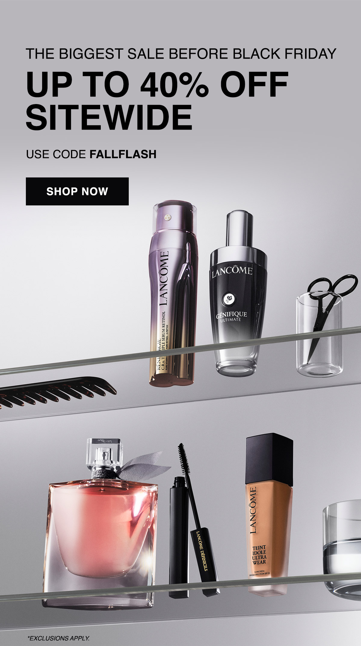 THE BIGGEST SALE BEFORE BLACK FRIDAY UP TO 40% OFF SITEWIDE USE CODE FALLFLASH SHOP NOW