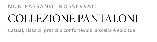 Collezione pantaloni