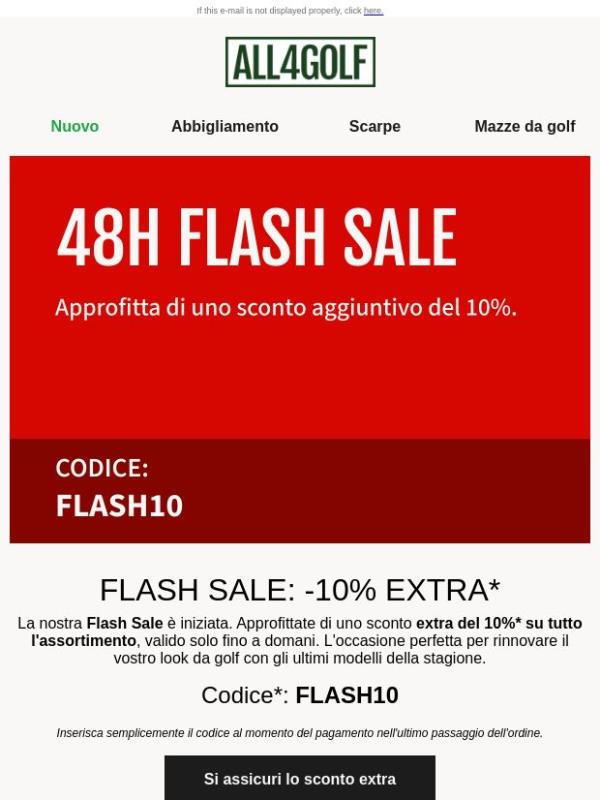 Solo 48h: FLASH SALE con uno sconto EXTRA del 10%