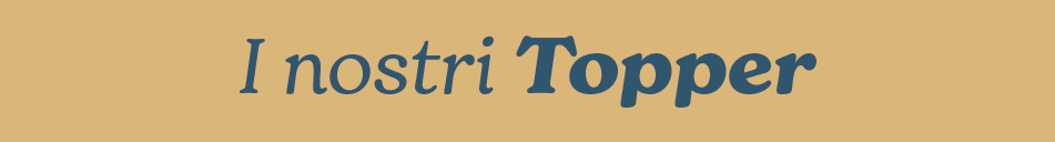 I nostri topper