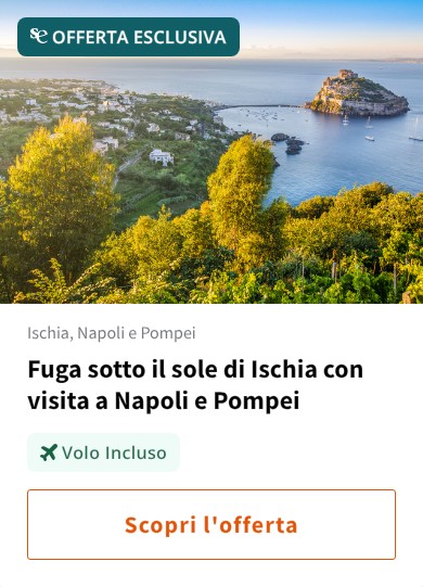 Fuga sotto il sole di Ischia con visita a Napoli e Pompei