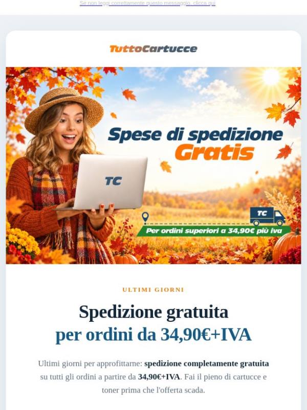 Ultimi giorni: spedizione GRATIS da 34,90€+IVA fino al 1° ottobre 🚚