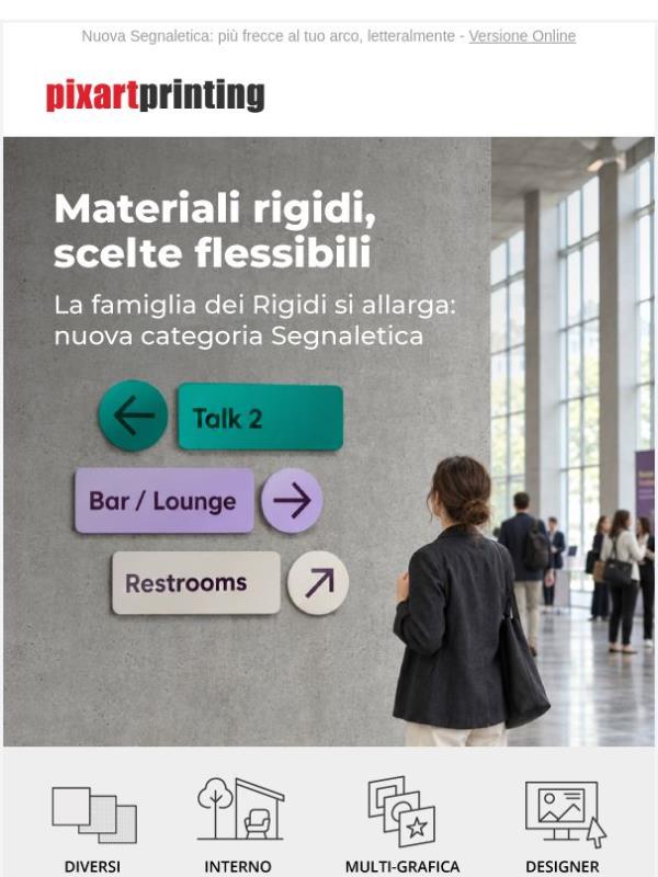 Materiale rigido, scelta flessibile: -10% sulla categoria