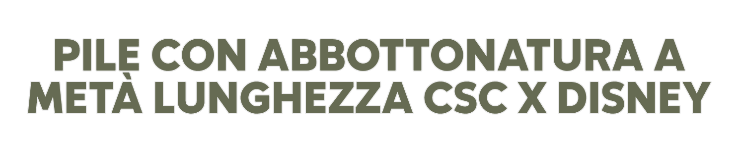PILE CON ABBOTTONATURA A METÀ LUNGHEZZA CSC X DISNEY