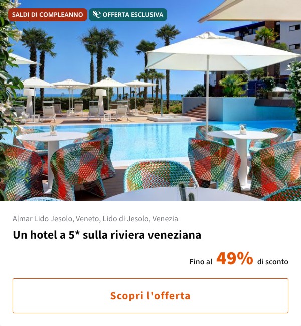 Un hotel a 5* sulla riviera veneziana