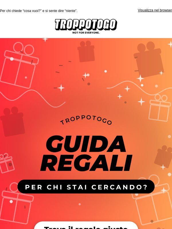 Ma per chi stai cercando? 🎁