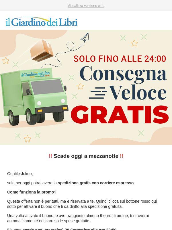 (SOLO OGGI) Per te la Spedizione è GRATUITA