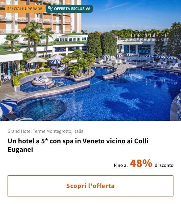 Un hotel a 5* con spa in Veneto vicino ai Colli Euganei