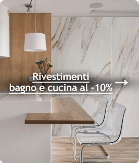 Rivestimenti bagno e cucina al -10%
