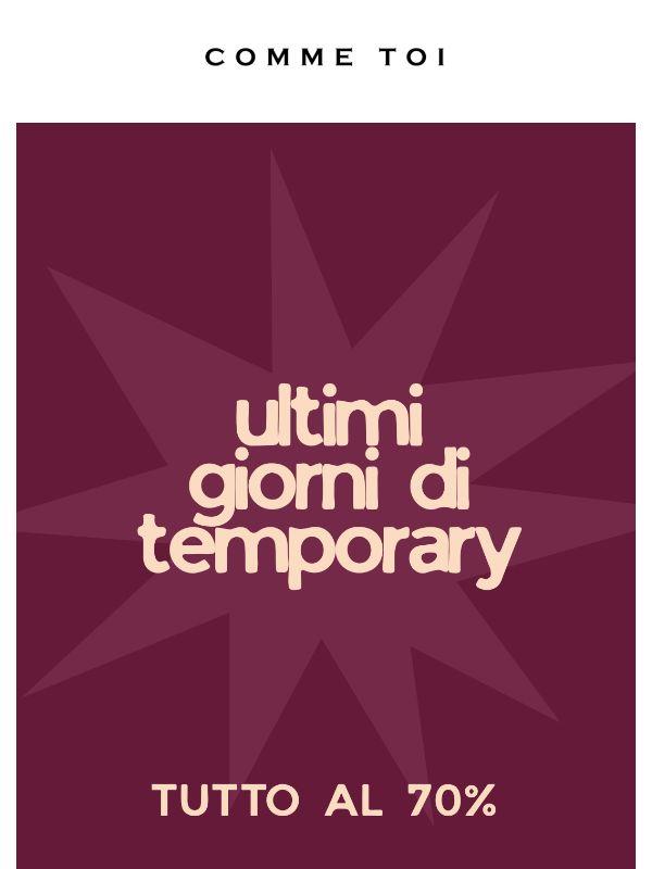 70% OFF // ultimi giorni di Temporary store!