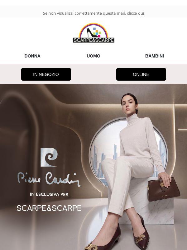 Pierre Cardin ❤️ Nuova Collezione in esclusiva per Scarpe&Scarpe