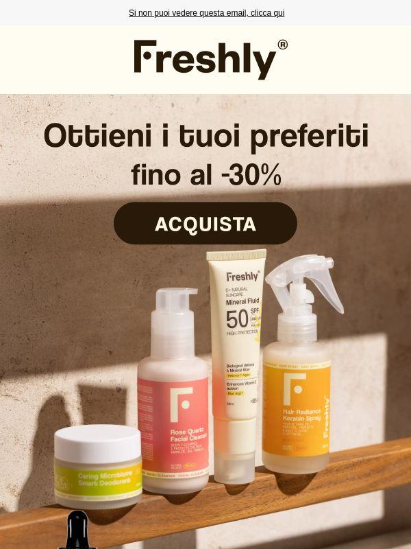 Fino al -30% sui tuoi preferiti 🔥