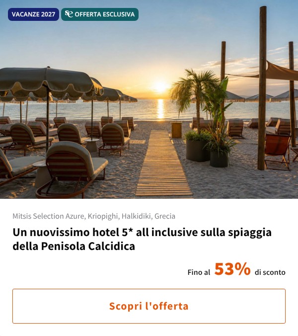 Un nuovissimo hotel 5* all inclusive sulla spiaggia della Penisola Calcidica