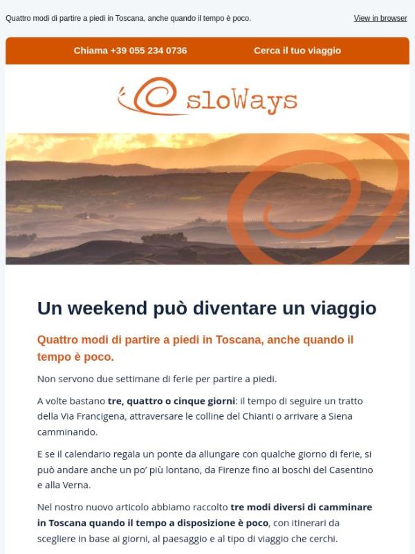 Un weekend può diventare un viaggio