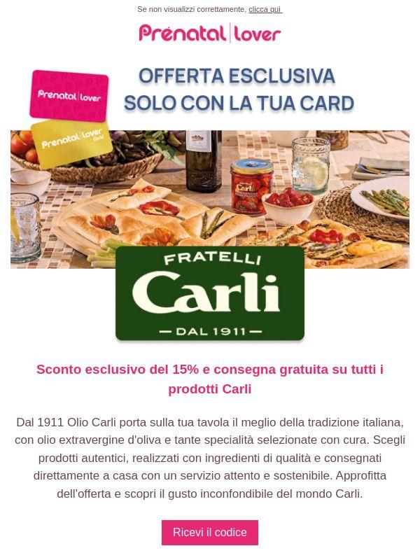Solo per te: 15% di sconto sui prodotti Carli