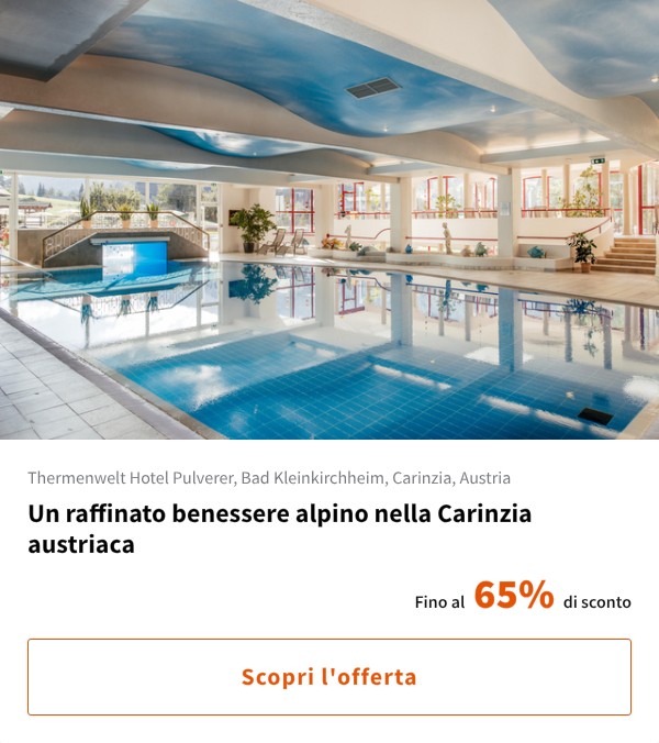 Un raffinato benessere alpino nella Carinzia austriaca