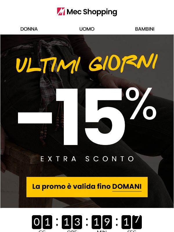 Extra -15% scade DOMANI