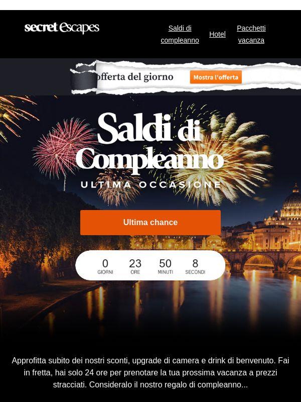 Saldi di compleanno - Ultima chance