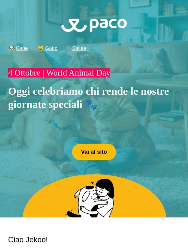 🐾 World Animal Day: c'è una sorpresa per i tuoi amici a quattro zampe.