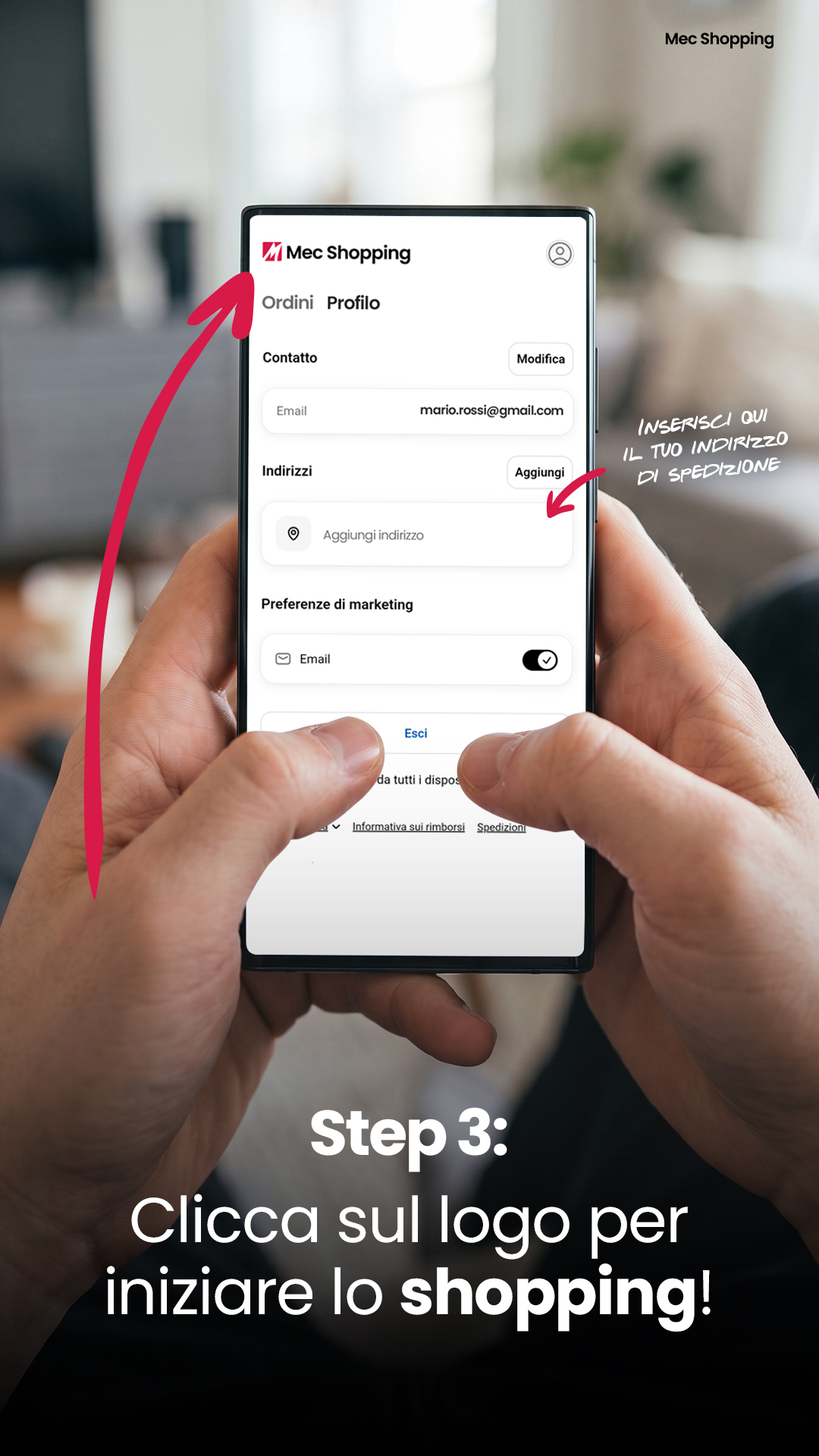 Hands holding smartphone showing Mec Shopping app profile screen with arrows to the logo and add-address field; text 'Step 3: click logo to start shopping'.