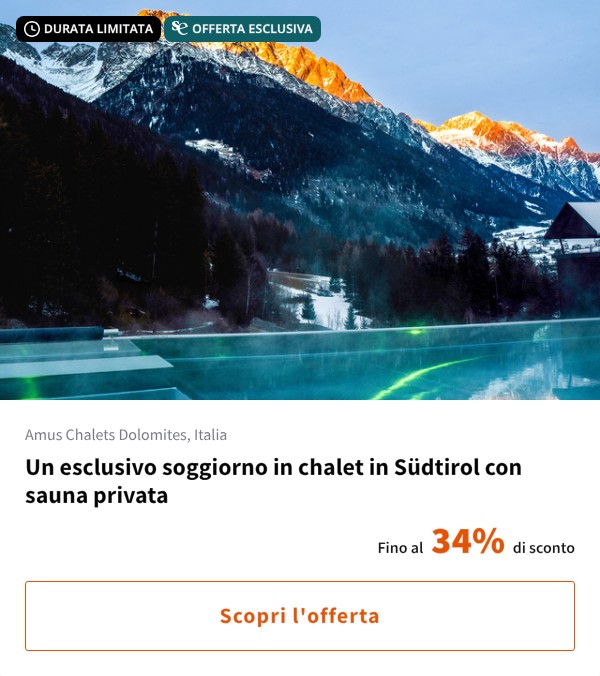Un esclusivo soggiorno in chalet in Südtirol con sauna privata