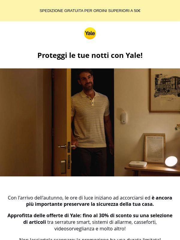 Proteggi le tue notti con Yale: fino al 30% di sconto su articoli per la tua sicurezza!