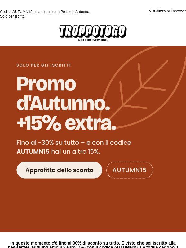 Fino al -30% non basta? Ecco un altro 15% 🍂