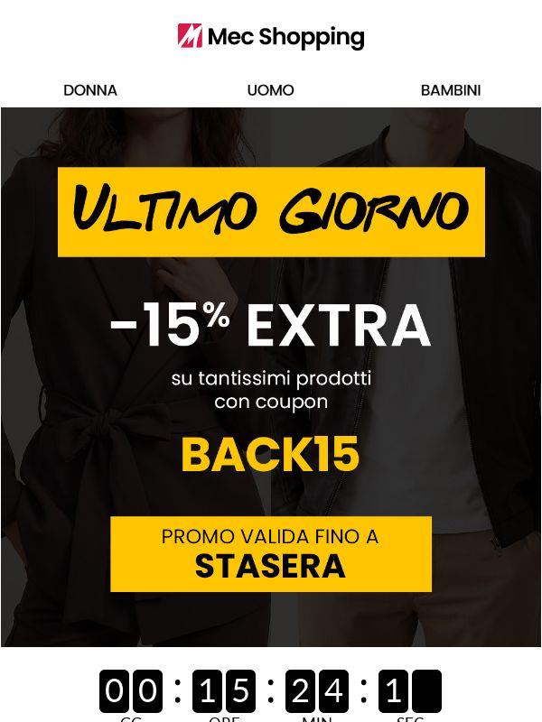 -15% EXTRA: scade OGGI