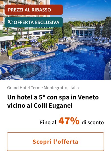 Un hotel a 5* con spa in Veneto vicino ai Colli Euganei