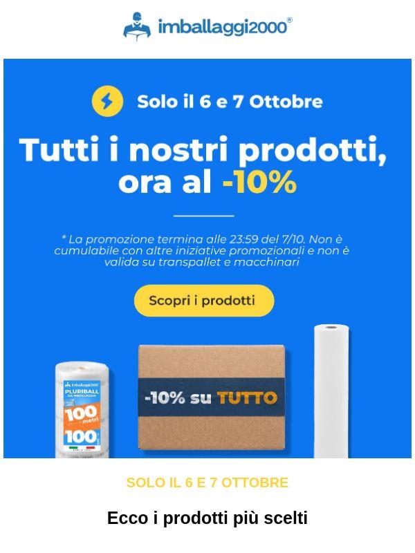 ⚡-10% su TUTTO, solo 6 e 7 ottobre