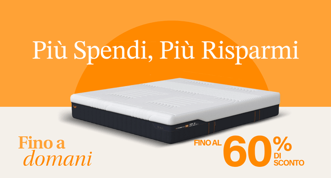 Più Spendi, Più Risparmi Fino a domani FINO AL 60% SCONTO