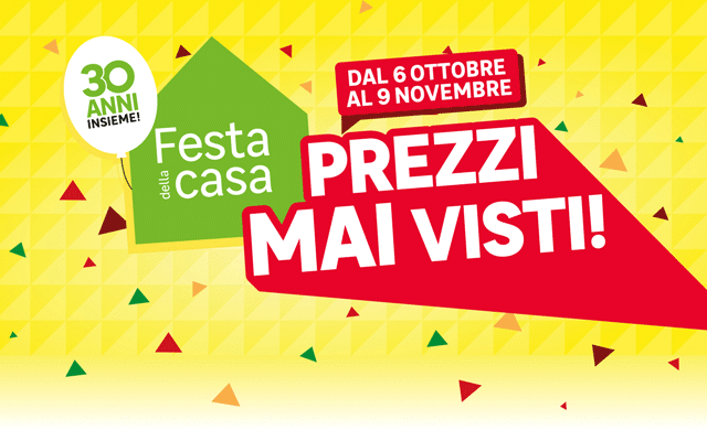 30 anni insieme: festa della casa con prezzi mai visti!