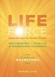 Life Force. Le Leggi del Magnetismo