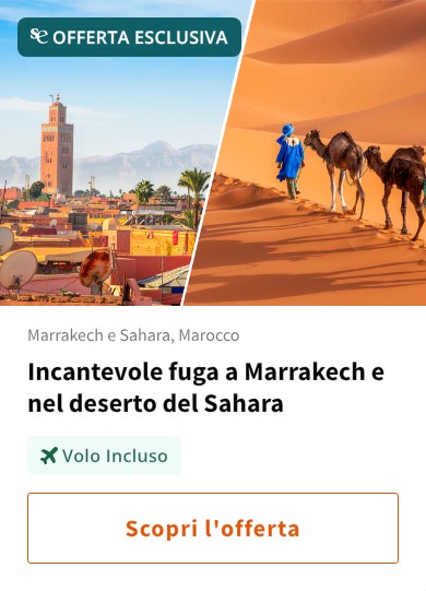 Incantevole fuga a Marrakech e nel deserto del Sahara