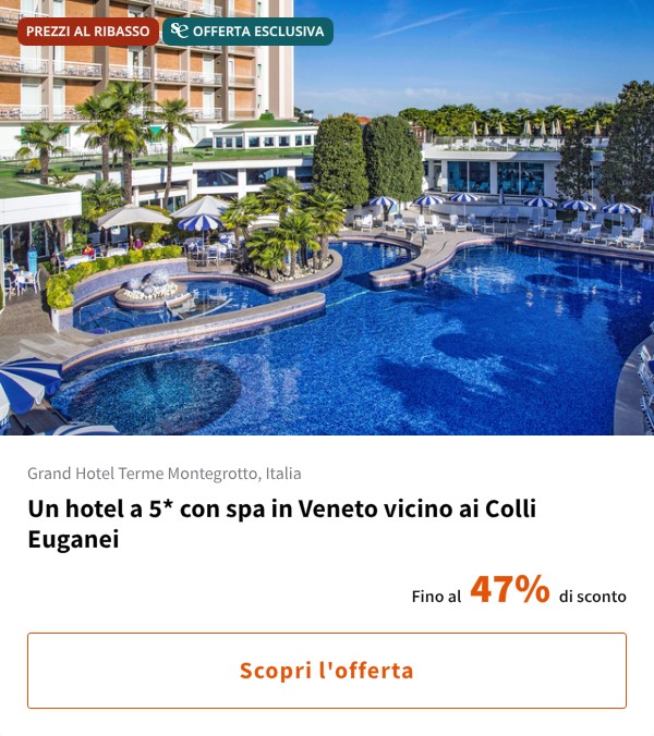 Un hotel a 5* con spa in Veneto vicino ai Colli Euganei