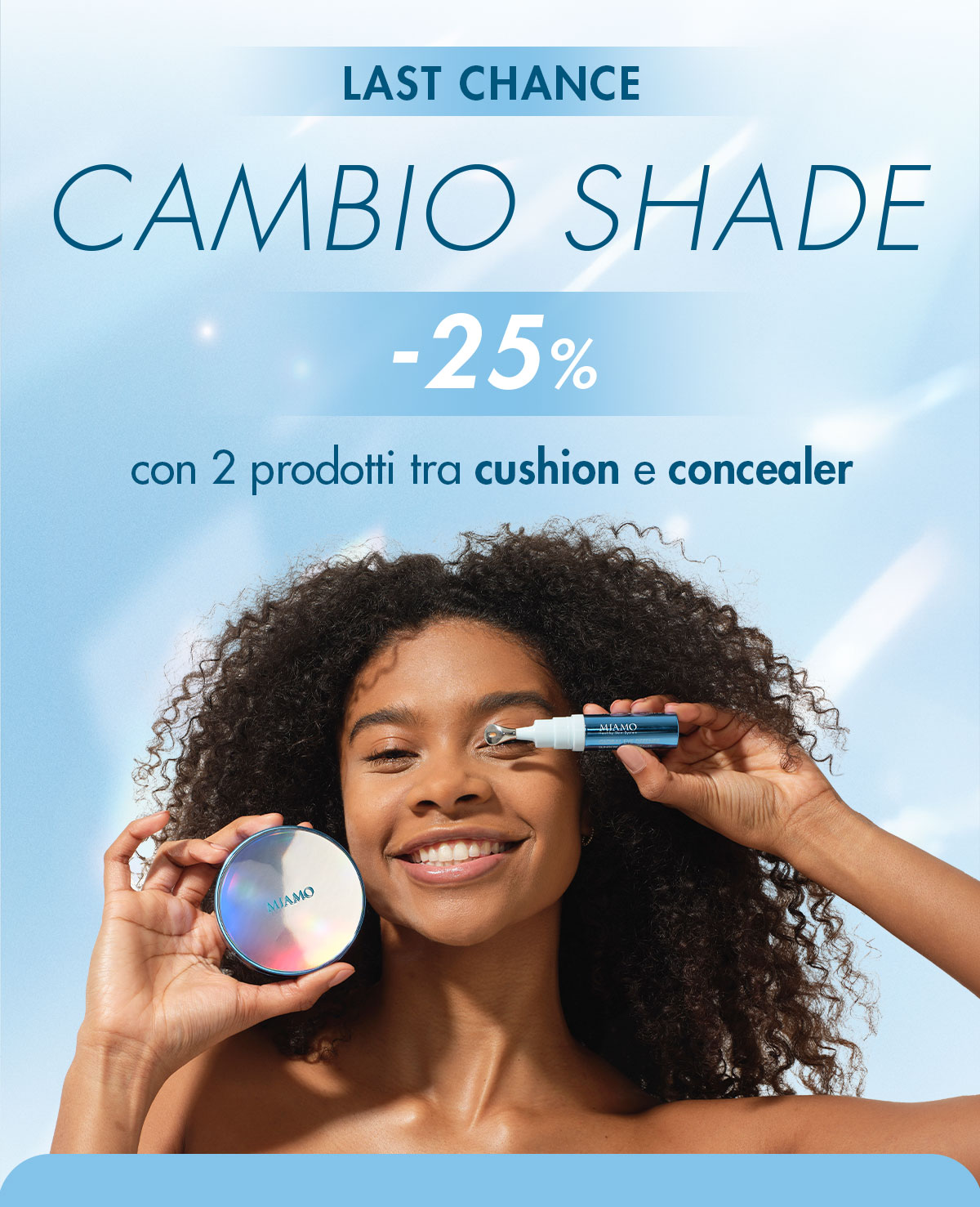 cambio shade, -25% con 2 prodotti tra cushion e concealer, last call