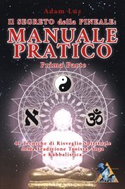 Il Segreto della Pineale: Manuale Pratico - Prima Parte