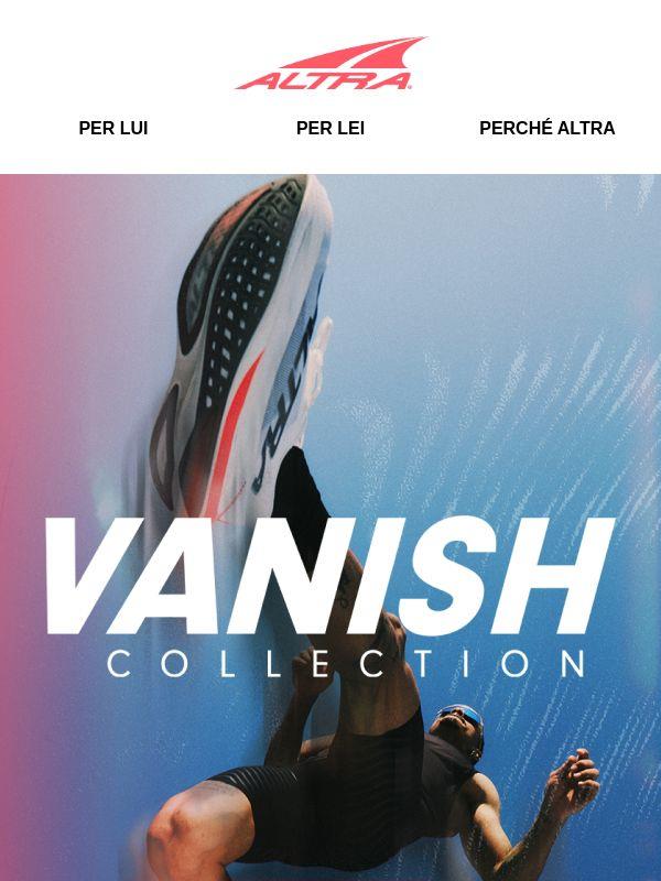 Scopri la collezione Vanish ⚡