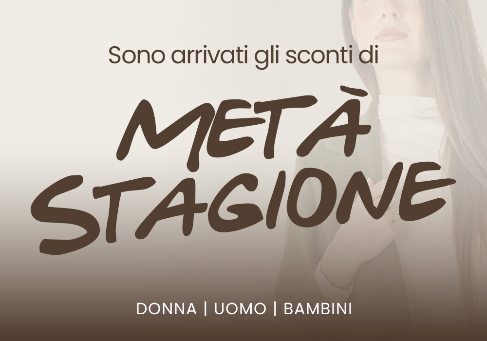 Mid-season sale banner in Italian reading 'Meta Stagione' with a model and categories: Donna | Uomo | Bambini