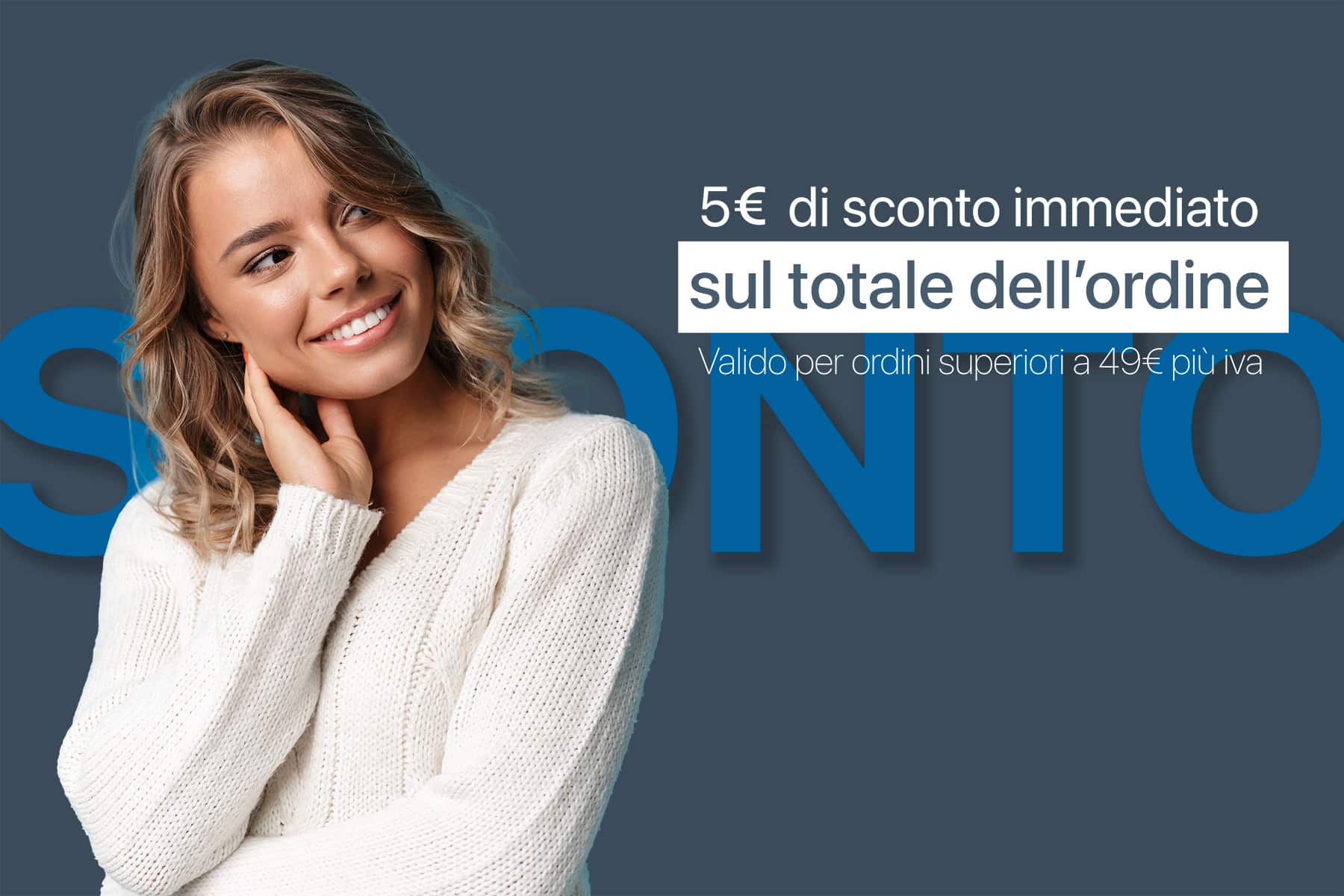 5 euro di sconto immediato sul totale dell'ordine