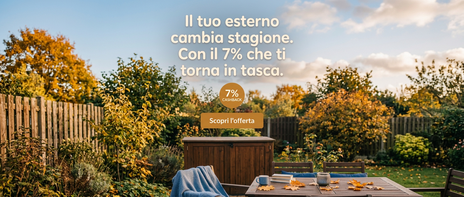 Il giardino si prepara al freddo, tu ti prepari con il cashback del 7%