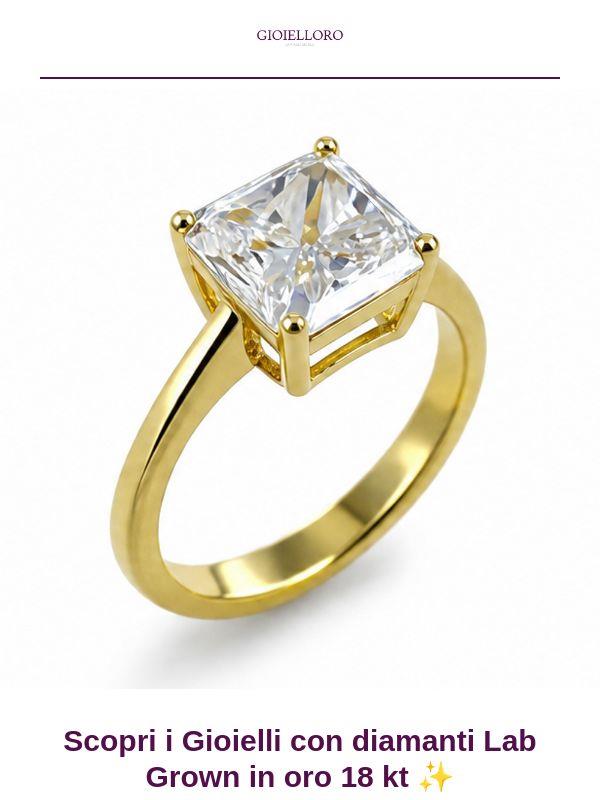 Scopri i diamanti lab grown in oro 18 kt ✨