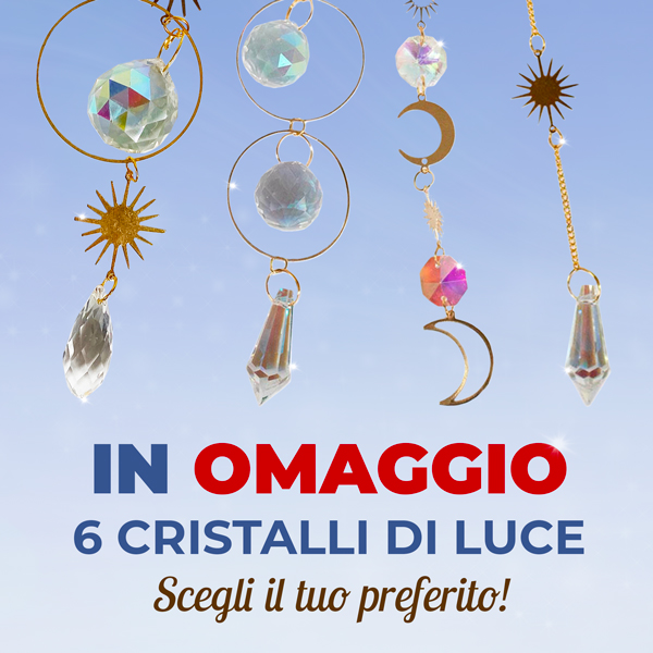 In omaggio 6 Cristalli di Luce: scegli il tuo preferito